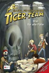 Ein Fall für dich und das Tiger-Team. Drei für alle Fälle 