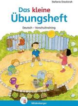 Das kleine Übungsheft. Deutsch - Vorschultraining 