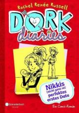 DORK Diaries 06. Nikkis (nicht ganz so) perfektes erstes Date  