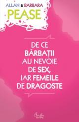 De ce bărbaţii au nevoie de sex, iar femeile de dragoste  