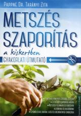 Metszés szaporítás a kiskertben 