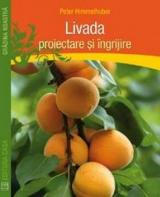 Livada - Proiectare şi îngrijire 