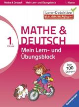 Lern-Detektive: Mein Lern- und Übungsblock Mathe & Deutsch 1. Klasse   