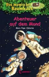 Das magische Baumhaus 08. Abenteuer auf dem Mond  