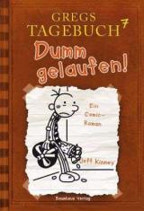 Gregs Tagebuch 07 - Dumm gelaufen!  