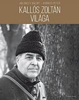 Kallós Zoltán világa 