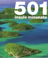 501 insule minunate 