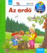 Az erdő - Mit? Miért? Hogyan? - Kinyitható ablakokkal  