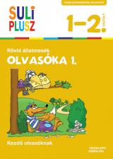 Olvasóka 1. Rövid állatmesék - Vidám szövegértési feladatok kezdő olvasóknak  