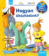 Hogyan öltözködünk? - Mit? Miért? Hogyan? - Kinyitható ablakokkal  