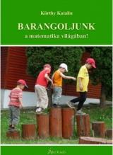 Barangoljunk a matematika világában 