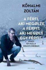 A férfi, aki megölte a férfit, aki megölt egy férfit, avagy 101 hulla Dramfjordban 