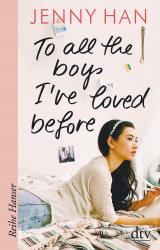 To all the boys I've loved before 