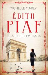 Édith Piaf és a szerelem dala 