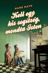 Kell egy kis segítség, mondta Isten 