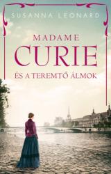 Madame Curie és a teremtő álmok 