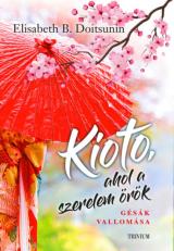 Kioto, ahol a szerelem örök 