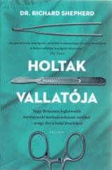 Holtak vallatója 