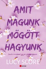 Amit magunk mögött hagyunk 