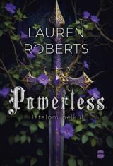 Powerless - Hatalom nélkül - Éldekorált 