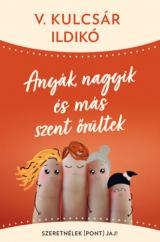 Anyák, nagyik és más szent őrültek  