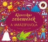 Klasszikus zenemesék: A varázsfuvola 