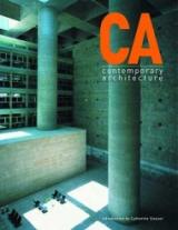 CA: Contemporary Architecture Volume 1