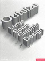 Outsize: Graphic Design On A Large Scale