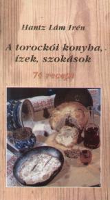 A torockói konyha, ízek, szokások