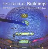 Spectacular Buildings / Edifices Specaculaires / Spektakulare Gebaude