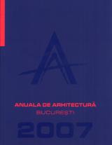 Anuala de arhitectură Bucureşti 2007