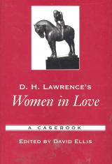 D.H. Lawrence's Women in Love: A Casebook