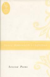 Henry Wadsworth Longfellow: Selected Poems