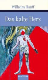 Das kalte Herz. Die Geschichte von dem Gespensterschiff. Die Geschichte vom Kalif Storch