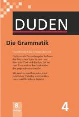 Duden 04. Die Grammatik: Unentbehrlich für richtiges Deutsch