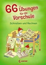 66 Übungen für die Vorschule: Schreiben und Rechnen 