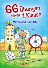 66 Übungen für die 1. Klasse: Mathe und Deutsch 