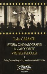 Istoria cinematografiei in capodopere. Virstele peliculei. Vol. 3. 