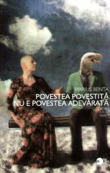 Povestea povestită nu e povestea adevărată 