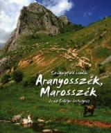 Aranyosszék, Marosszék és az Erdélyi-érchegység (Székelyföld csodái) 
