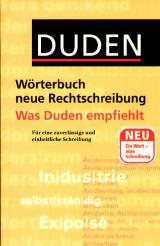 Duden. Wörterbuch neue Rechtschreibung. Was Duden empfiehlt  