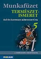 Természetismeret munkafüzet - 5. osztály 