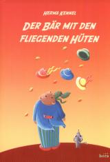 Der Bär mit den fliegenden Hüten 