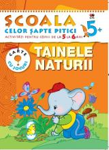 Şcoala celor şapte pitici: Tainele naturii 5+ 