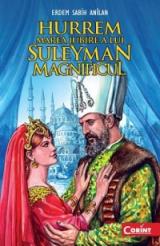 Hurrem, marea iubire a lui Suleyman Magnificul  