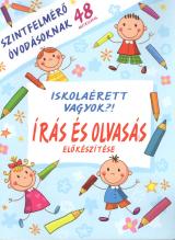 Iskolaérett vagyok?!  Írás és olvasás előkészítése  