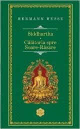 Siddhartha. Călătoria spre Soare-Răsare  