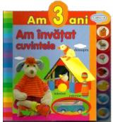 Am 3 ani: Am învăţat cuvintele   