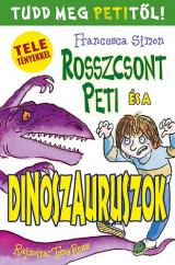 Rosszcsont Peti és a dinoszauruszok   